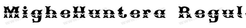 MigheHuntera Regular字体转换